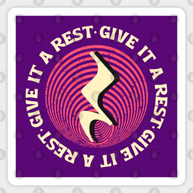 Give It a Rest Sticker by DeliriousSteve